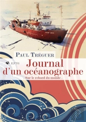 Journal D'Un Oceanographe - Sur Le Rebord Du Monde