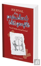 Journal D'Un Président (Dé)Gonflé