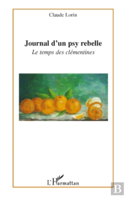 Bertrand.pt - Journal D'Un Psy Rebelle ; Le Temps Des Clémentines