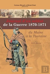 Journal D'Un Soldat De La Guerre 1870-71, Du Maine A La Touraine