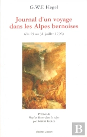 Journal D'Un Voyage Dans Las Alpes Bernoises (Du 25 Au 31 Juillet 1796)