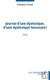 Journal D'Une Dyslexique, D'Une Dyslexique Heureuse !