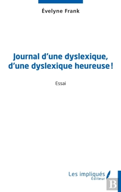 Bertrand.pt - Journal D'Une Dyslexique, D'Une Dyslexique Heureuse !