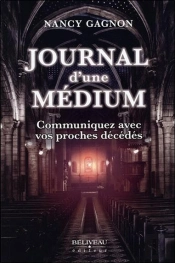 Journal D'Une Medium - Communiquer Avec Vos Proches Decedes