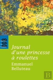 Journal D'Une Princesse À Roulettes