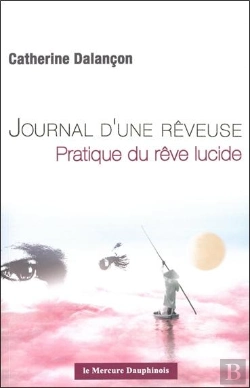 Bertrand.pt - Journal D'Une Rêveuse ; Pratique Du Rêve Lucide