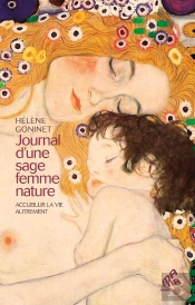 Journal D'Une Sage-Femme Nature - Accueillir La Vie Autrement