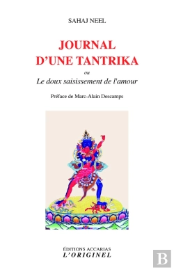 Bertrand.pt - Journal D'Une Tantrika ; Ou Le Doux Saisissement De L'Amour