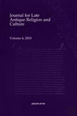 Bertrand.pt - Journal For Late Antique Religion And Culture (Vol 4)