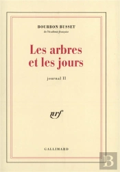Journal - Ii - Les Arbres Et Les Jours