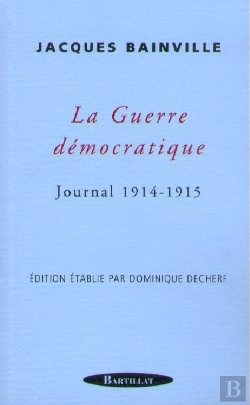 Bertrand.pt - Journal Inedit 1914-1915 ; Guerre Democratique