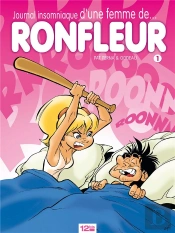 Journal Insomniaque D'Une Femme De... Ronfleur Tome 1