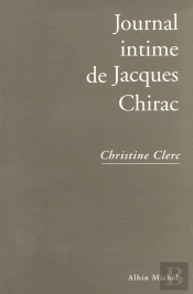 Journal Intime De Jacques Chirac - Tome 1
