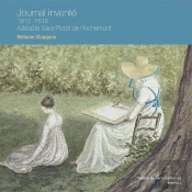 Journal Inventé 1815-1816. Adélaïde Sara Pictet De Rochemont