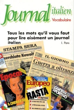Bertrand.pt - Journal Italien, Vocabulaire ; Tous Les Mots Qu'Il Vous Faut Pour Lire Aisément Un Journal Italien