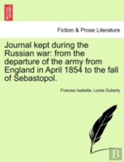 Bertrand.pt - Journal Kept During The Russian War: Fro