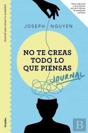 Journal. No Te Creas Todo Lo Que Piensas