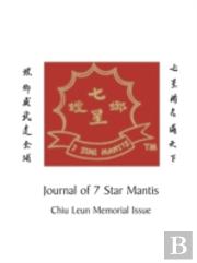 Journal Of 7 Star Mantis Chiu Leun Memorial Issue
