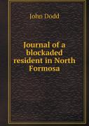 Journal Of A Blockaded Resident In North Formosa