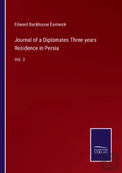 Journal Of A Diplomates Three Years Residence In Persia