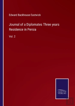Bertrand.pt - Journal Of A Diplomates Three Years Residence In Persia