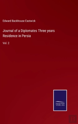 Bertrand.pt - Journal Of A Diplomates Three Years Residence In Persia