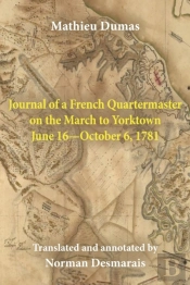Journal Of A French Quartermaster On The March To Yorktown June 16-October 6, 1781