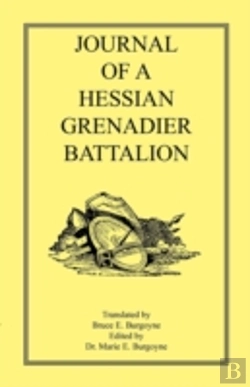 Bertrand.pt - Journal Of A Hessian Grenadier Battalion