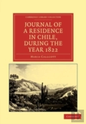 Journal Of A Residence In Chile, During The Year 1822