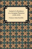 Journal Of A Residence On A Georgian Plantation (1838-1839)