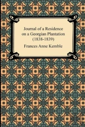 Journal Of A Residence On A Georgian Plantation (1838-1839)