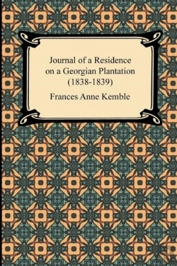 Bertrand.pt - Journal Of A Residence On A Georgian Plantation (1838-1839)