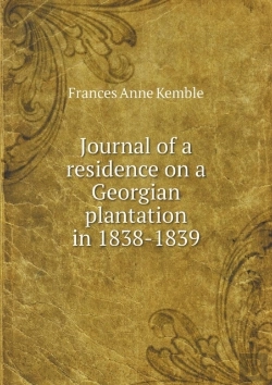 Bertrand.pt - Journal Of A Residence On A Georgian Plantation In 1838-1839