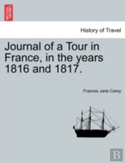 Bertrand.pt - Journal Of A Tour In France, In The Years 1816 And 1817.