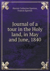 Journal Of A Tour In The Holy Land, In May And June, 1840