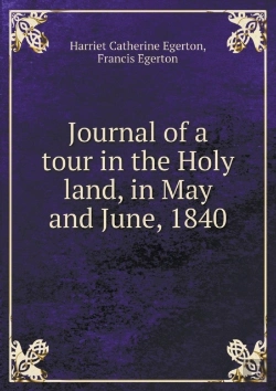 Bertrand.pt - Journal Of A Tour In The Holy Land, In May And June, 1840