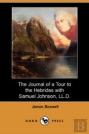 Journal Of A Tour To The Hebrides With Samuel Johnson, Ll.D. (Dodo Press)