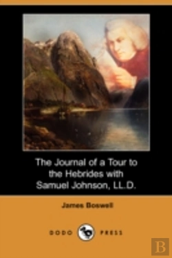 Bertrand.pt - Journal Of A Tour To The Hebrides With Samuel Johnson, Ll.D. (Dodo Press)