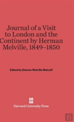 Bertrand.pt - Journal Of A Visit To London And The Continent By Herman Melville, 1849-1850