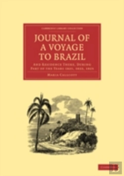 Bertrand.pt - Journal Of A Voyage To Brazil, And Residence There, During Part Of The Years 1821, 1822, 1823