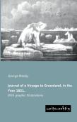 Journal Of A Voyage To Greenland, In The Year 1821.