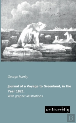 Bertrand.pt - Journal Of A Voyage To Greenland, In The Year 1821.