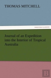 Journal Of An Expedition Into The Interior Of Tropical Australia