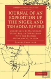 Journal Of An Expedition Up The Niger And Tshadda Rivers