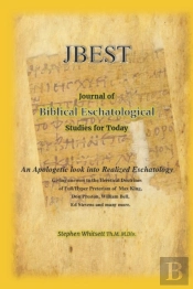 Journal Of Biblical Eschatological Studies For Today