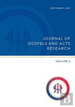 Journal Of Gospels And Acts Research Volume 3