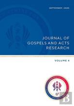 Journal Of Gospels And Acts Research. Volume 4