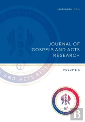 Journal Of Gospels And Acts Research Volume 5