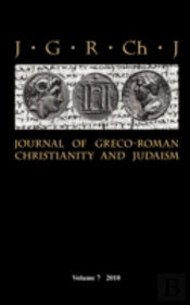 Journal Of Greco-Roman Christianity And Judaism