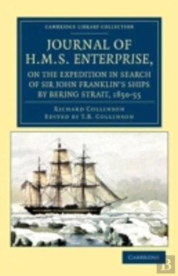 Bertrand.pt - Journal Of Hms Enterprise, On The Expedition In Search Of Sir John Franklin'S Ships By Behring Strait, 1850â€“55
